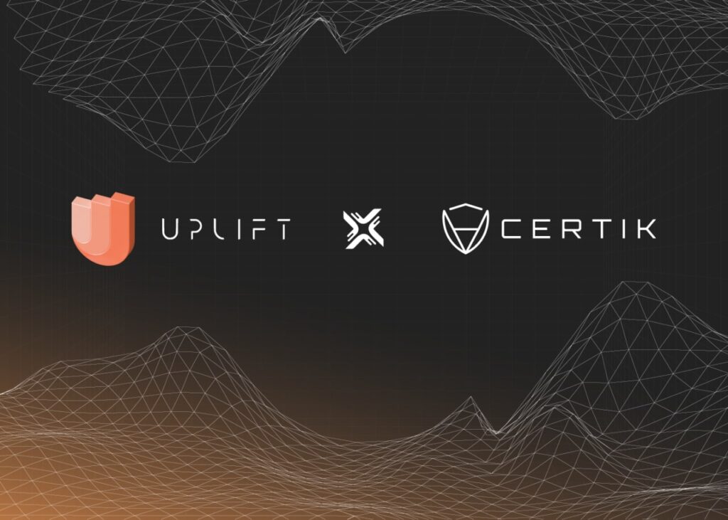 UpLift Partners with CertiK