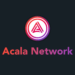 Acala Network