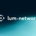 Lum Network