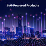 5 AI-Powered Products