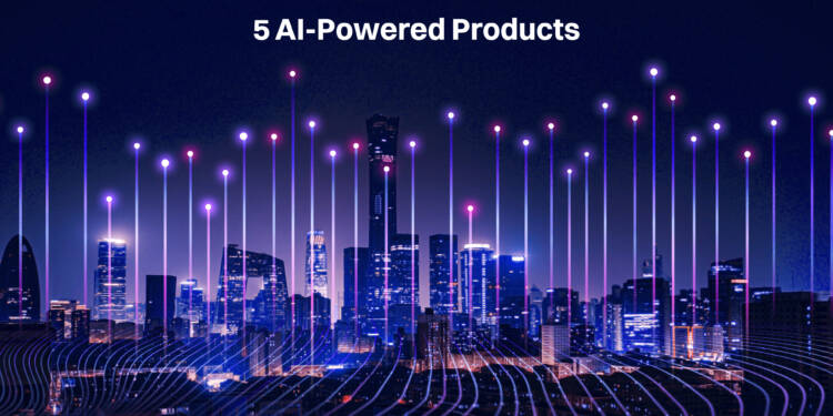 5 AI-Powered Products