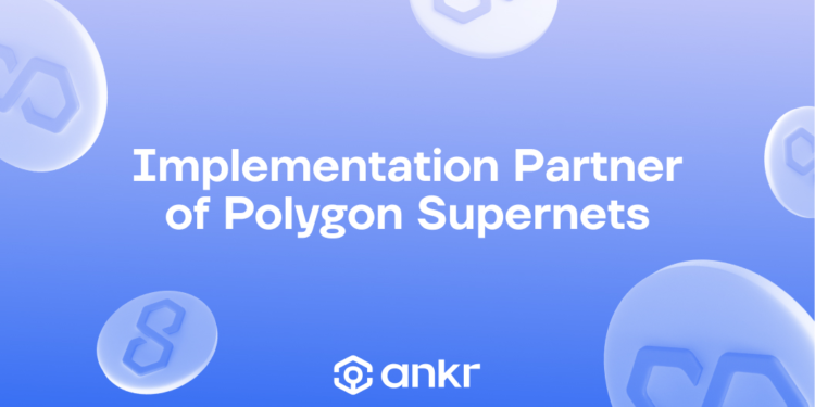 ankr polygon supernets