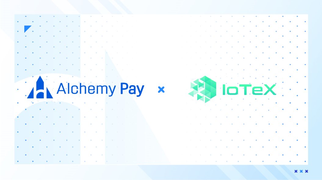 IoTeX partners with Alchemy Pay to revolutionize Blockchain payments and remittance solutions