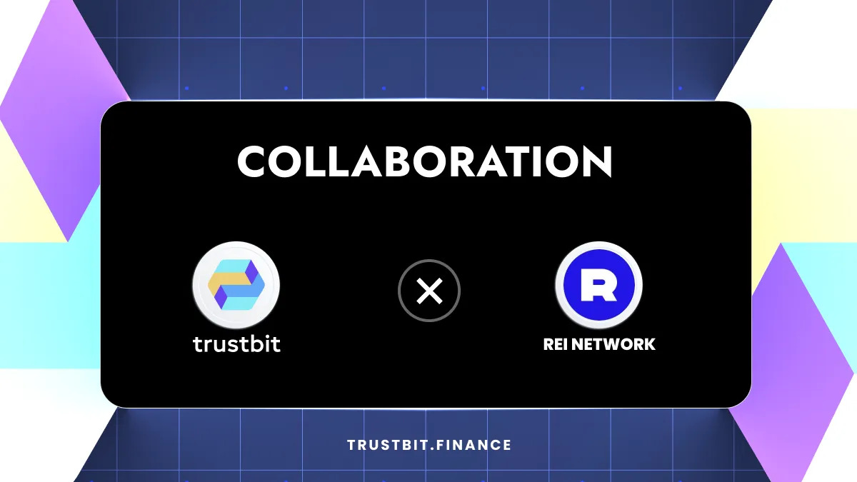 TrustBit Teams Up With REI Network To Unite Blockchain Advancement