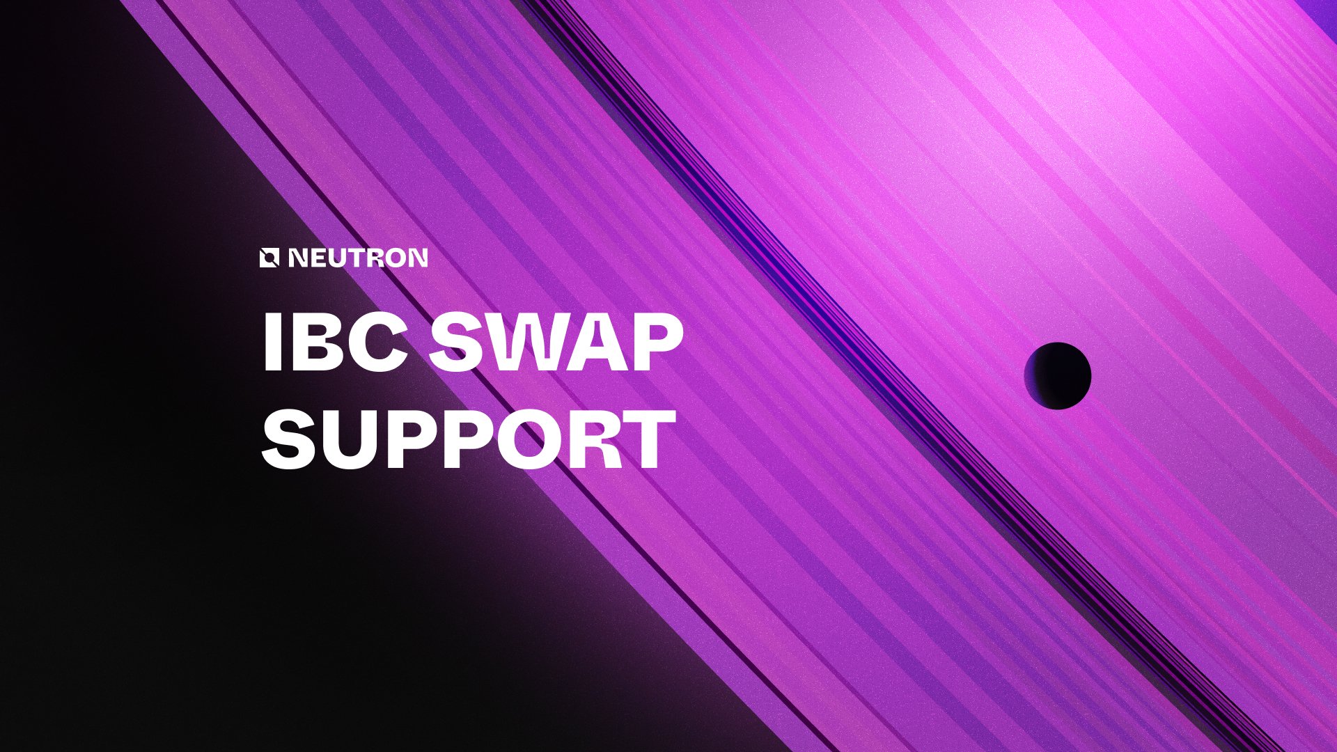 ibc-swap-starts-supporting-neutron-to-simplify-the-swaps