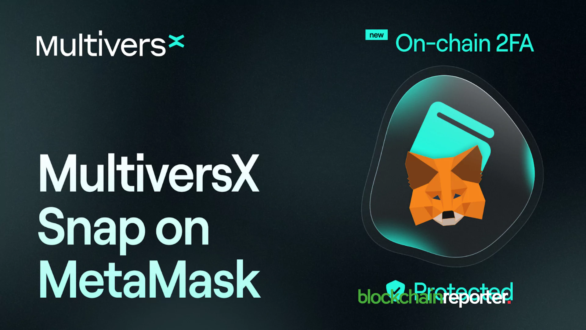 MultiversX Snap Brings Enhanced Security to MetaMask with On-Chain 2FA Integration