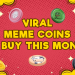 Trendsetters of Tomorrow Best New Meme Coins Buy and Hold Long Term Gains 3 Coins