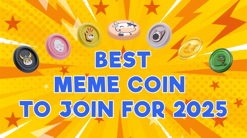 best new meme coins 2025, meme coins to join 2025, top meme coins 2025, crypto investments 2025, meme coin presales 2025