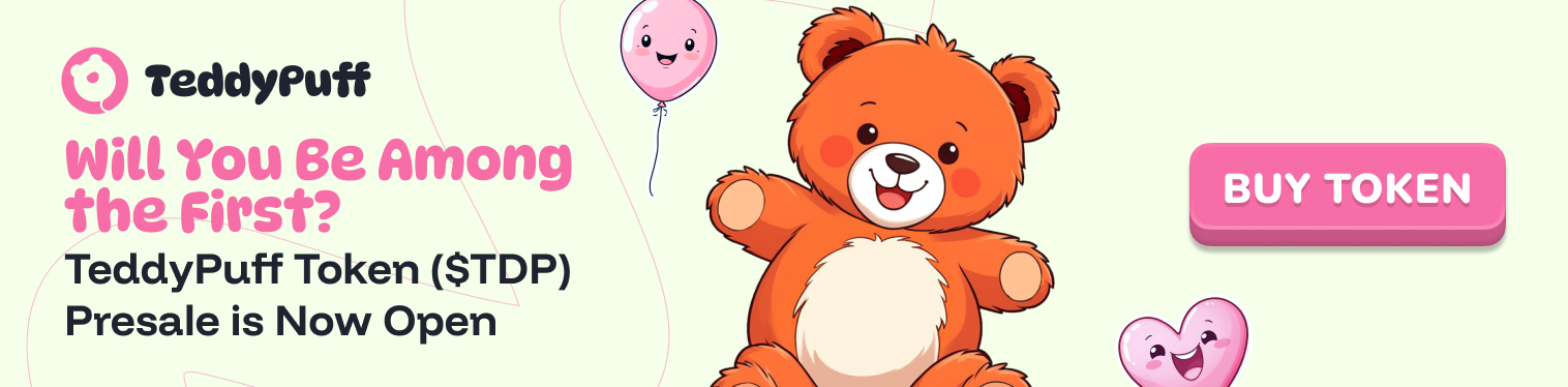 TeddyPuff Token ($TDP) Presale is Now Open – Will You Be Among the First? 2 AD 4nXcnD5YpW7Dg1YWfso Avs1LH ADjPdMLgLzHzYUT 6Fqm A1RlKquQcM1MpDYKM1QihwWm QmvrlgR41xzEqUb5f3jdi mb7