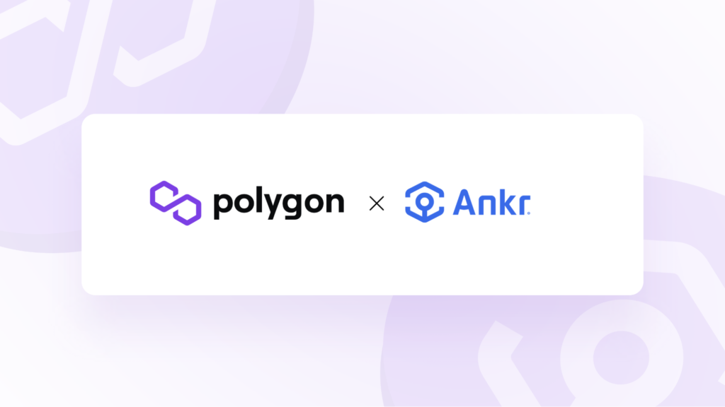 Ankr Announces Partnership with Polygon for Optimizing the Web3 Development Experience