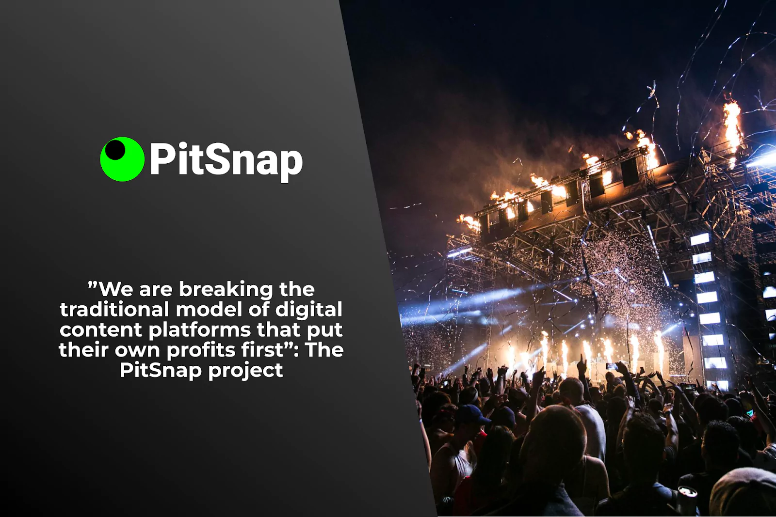 ”We are breaking the traditional model of digital content platforms that put their own profits first”: The PitSnap project