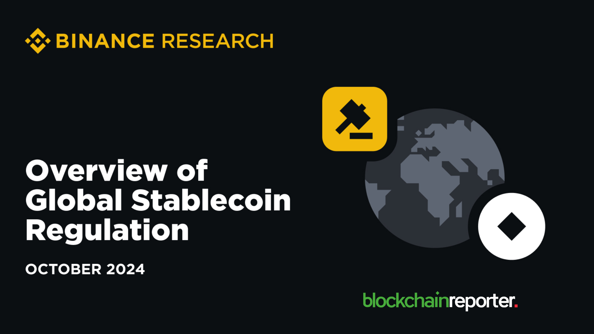Binance Report: How Global Regulations Are Shaping the Future of Stablecoins