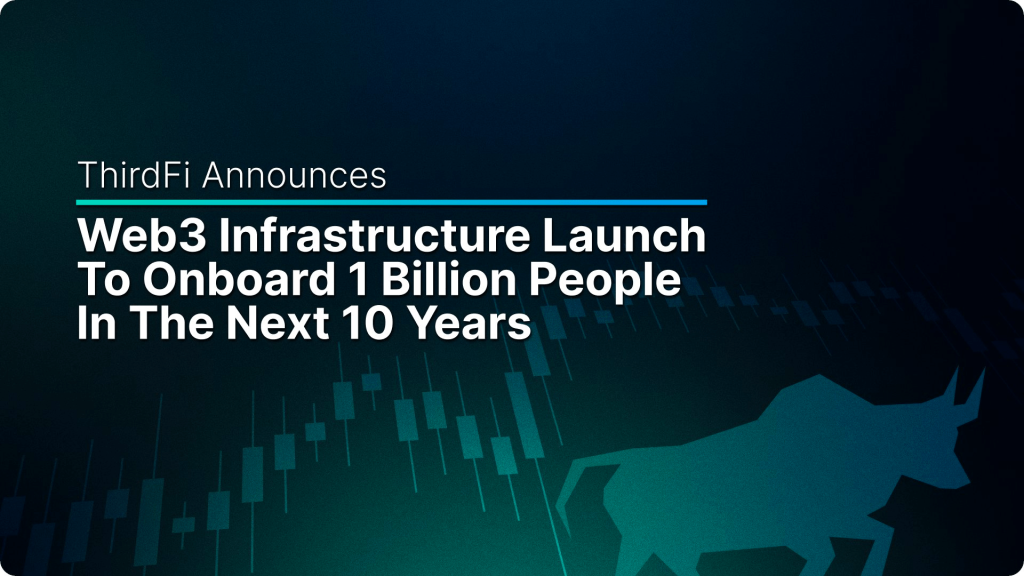 ThirdFi Launches Web3 Infrastructure Aimed at Onboarding Billions of Users 1 image 82 9