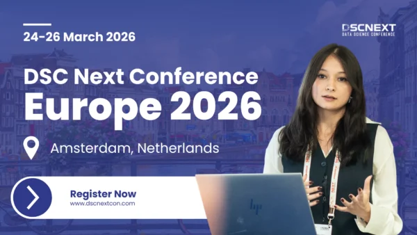 DSC Next Returns for Its 2nd Edition: A Premier Global Data Science Conference in Amsterdam – March 24–26, 2026