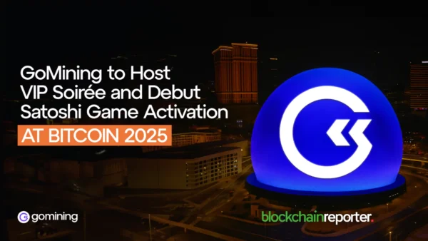 GoMining to Host a VIP Soirée and Debut Satoshi Game Activation at Bitcoin 2025 