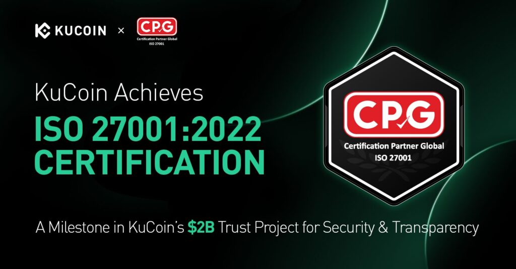 KuCoin Achieves ISO 27001:2022, Milestone for $2B Trust Project Launched at TOKEN2049 2 kucoin iso