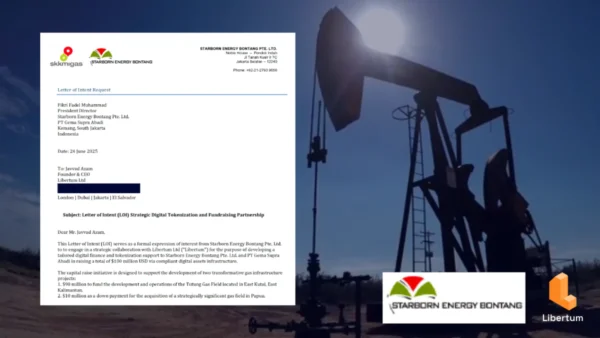 Starborn Energy Bontang Pte. Ltd. Partners with Libertum to Tokenize $100M in Landmark Energy Infrastructure Projects