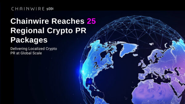 Chainwire Expands to 25 Regional PR Packages, Delivering Localized Crypto PR at Global Scale