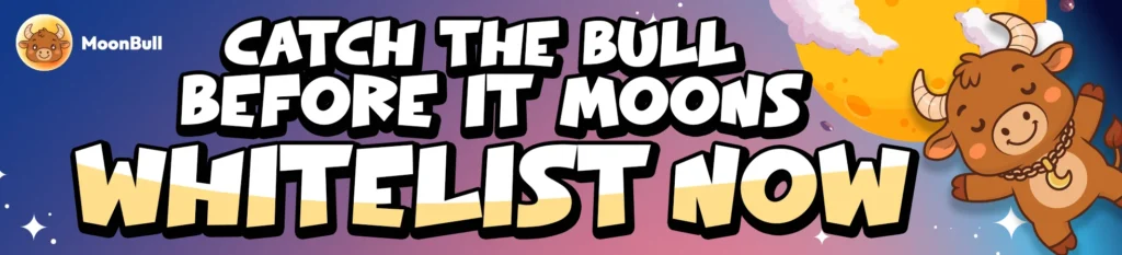 The Best Crypto Whitelist Is NOW Live: MoonBull Moves Early as Dogecoin and Housecoin Shift Focus 1 MoonBull bannner 2