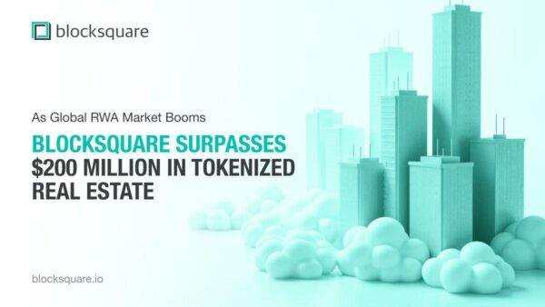 Blocksquare Surpasses $200 Million in Tokenized Real Estate as Global RWA Market Booms