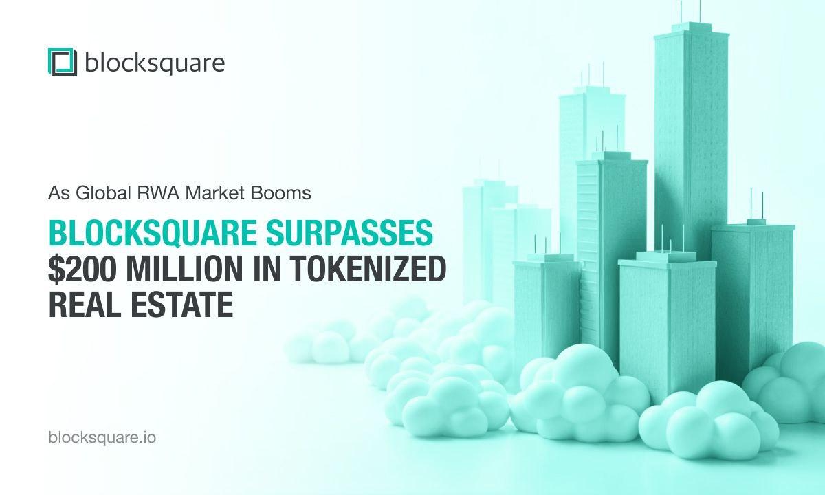Blocksquare Surpasses $200 Million in Tokenized Real Estate as Global RWA Market Booms