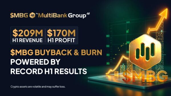 Buyback and Burn of $MBG Unveiled as MultiBank Group Posts $209M H1 Revenue