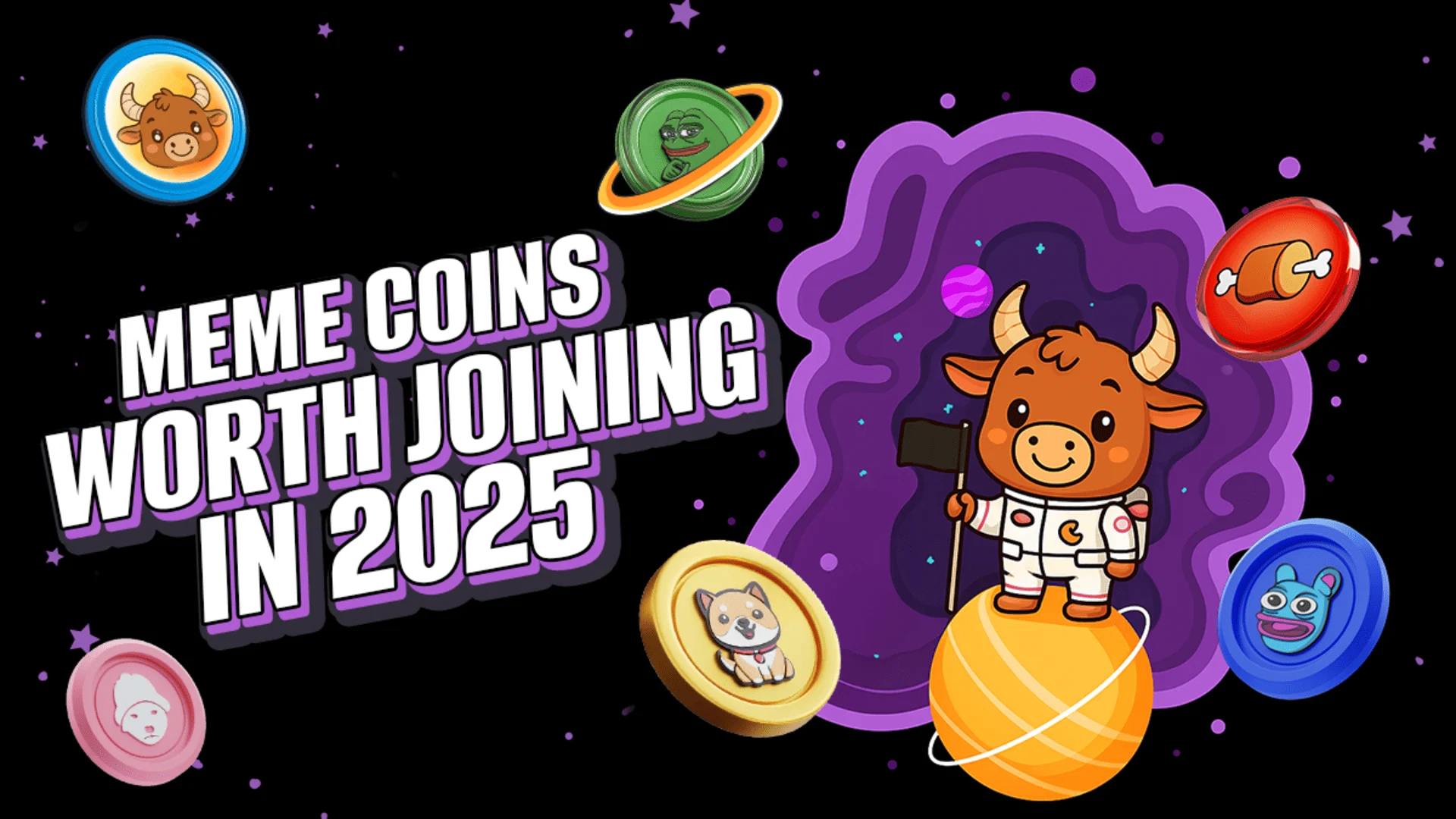 4 Best Meme Coins in 2025: The Earlier You Join, the Greater the Payoff