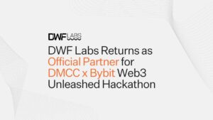DWF Labs Returns as Official Partner for DMCC x Bybit Web3 Unleashed Hackathon 2025
