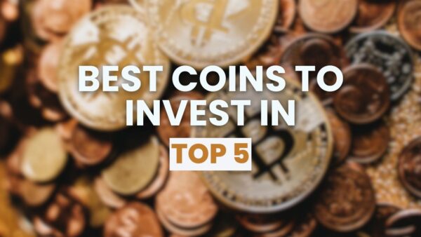 Best Coins to Invest in — 5 Hidden Gems Worth Watching