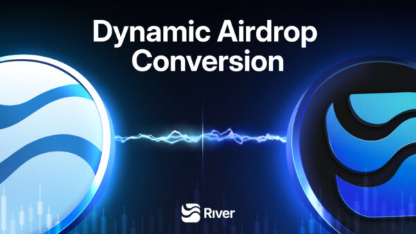 RIVER Gains 5x Following Binance Perp Listing, Supported by Time-Encoded Airdrop Conversion