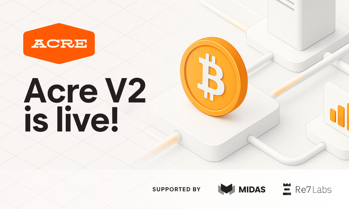 Acre Launches V2 Platform, Enabling Bitcoin Holders to Earn 14% APY (est.) from Self-Custody