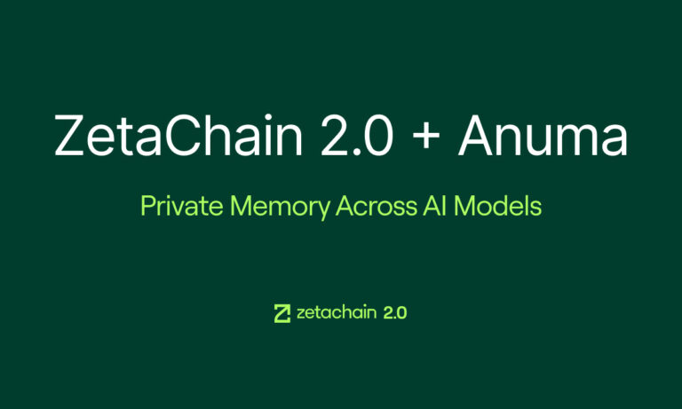 ZetaChain 2.0 Launches With Anuma, Bringing Private Memory and AI Interoperability to Creators