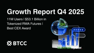 BTCC Wraps 2025 With 11 Million Users, $53.1B in RWA Futures, and Industry Recognition