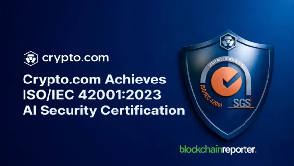 Crypto.com Emerges First Digital Asset Platform to Get ISO 42001 Certification