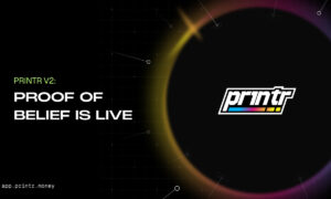 Printr Launches V2 Platform Update With Five Fee Models and On-Chain Proof of Belief Staking