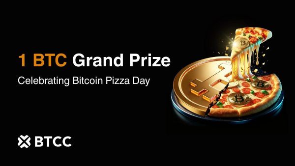 BTCC Exchange Celebrates Bitcoin Pizza Day with Mystery Pizza Campaign Featuring 1 BTC Grand Prize