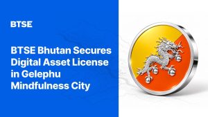 BTSE Bhutan Receives Financial Services License for Digital Asset Trading Services in Gelephu Mindfulness City