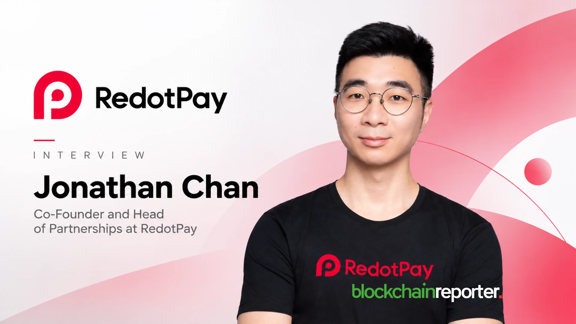 RedotPay Co-Founder Speaks on Stablecoin Payments and Global Expansion