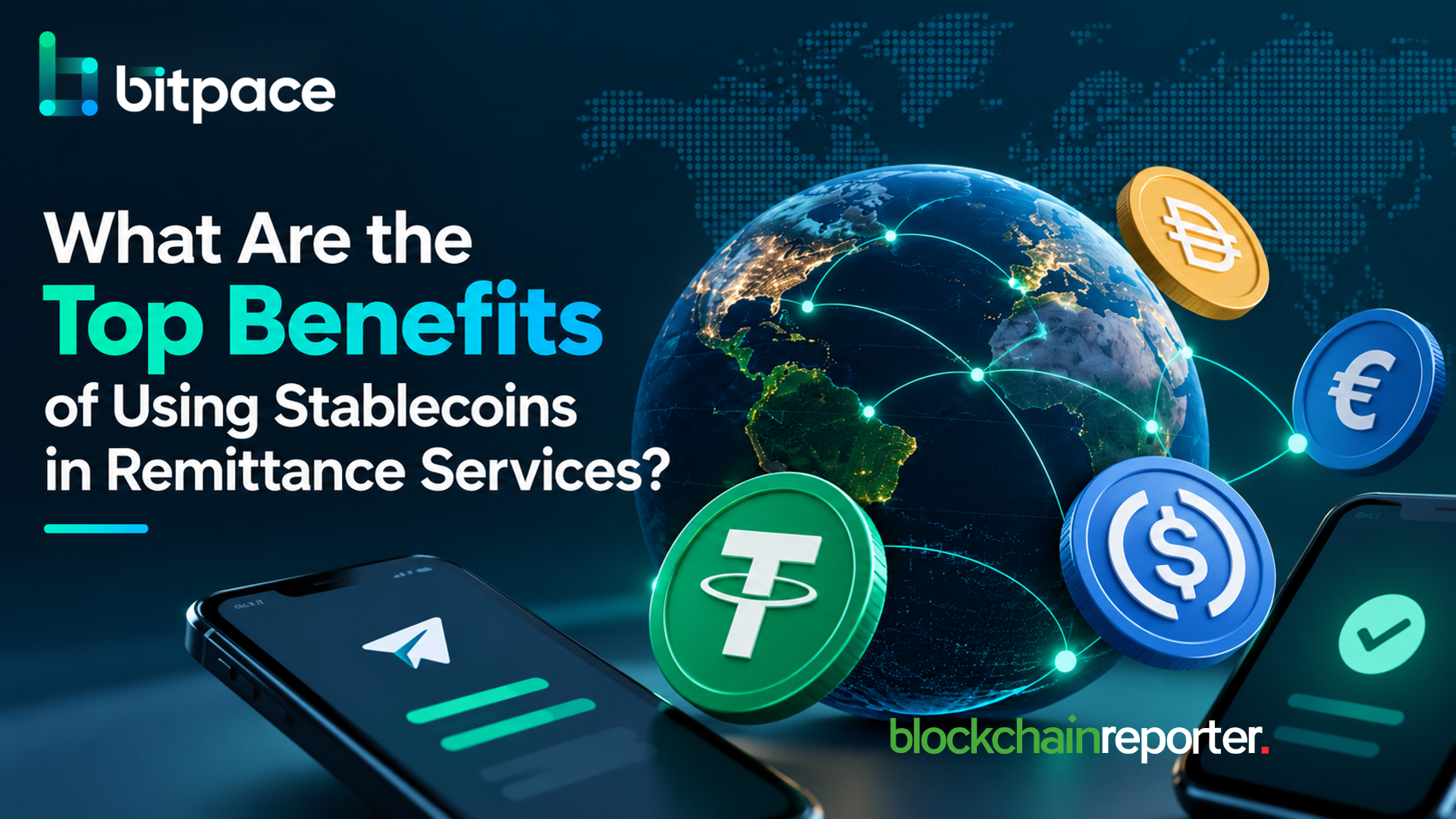 What Are the Top Benefits of Using Stablecoins in Remittance Services?