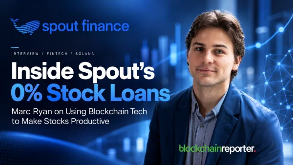 Inside Spout’s 0% Stock Loans: Marc Ryan on Using Blockchain Tech to Make Stocks Productive 